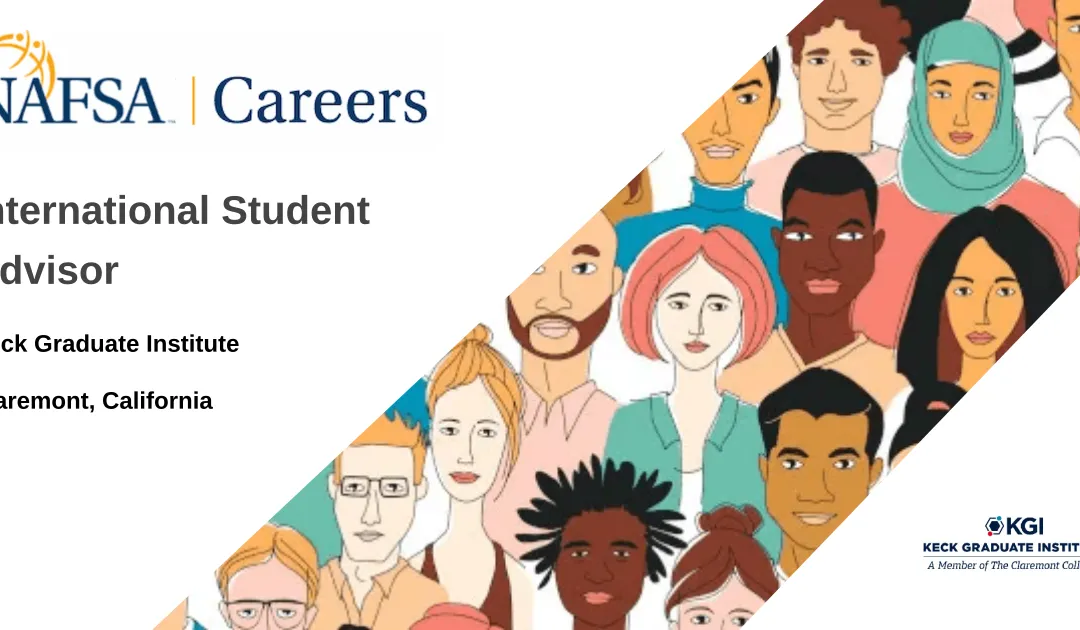International Student Advisor – Claremont, California job with Keck Graduate Institute | 177241